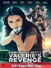 Bang Bang Betty: Valerie’s Revenge