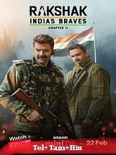 Rakshak – India’s Braves Season 1